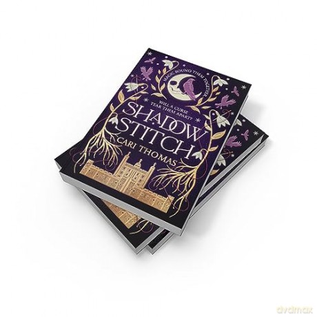 Shadowstitch: SPELLBINDING fantasy sequel from the author of the SUNDAY TIMES bestselling debut THREADNEEDLE: Book 2 - Cari Thomas [KSIĄŻKA]