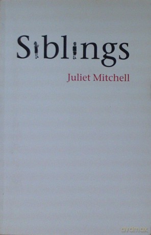 Siblings: Sex and Violence - Juliet Mitchell [KSIĄŻKA]