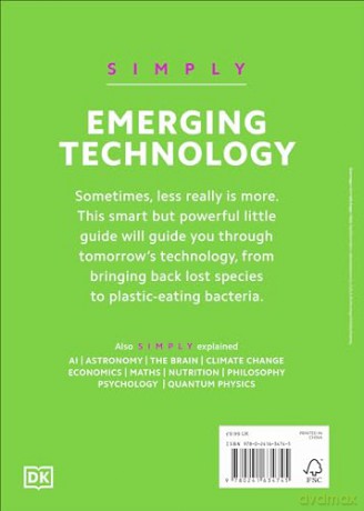 Simply Emerging Technology: Facts Made Fast (DK Simply) - Dk [KSIĄŻKA]