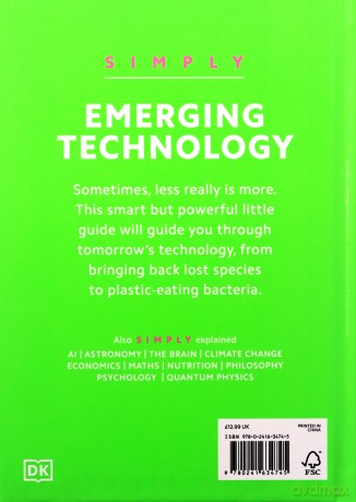 Simply Emerging Technology: Facts Made Fast (DK Simply) - Dk [KSIĄŻKA]