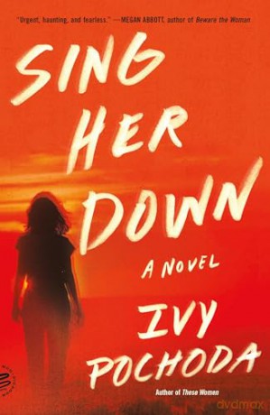 Sing Her Down - Ivy Pochoda [KSIĄŻKA]