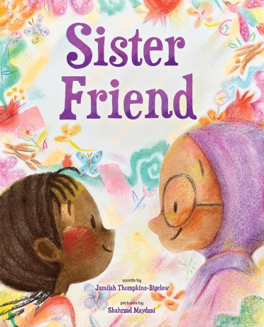 Sister Friend: A Picture Book - Thompkins Bigelow Ma [KSIĄŻKA]