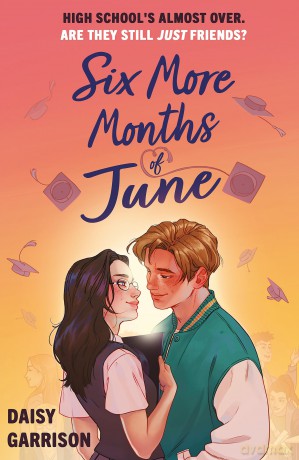 Six More Months of June: The Must-Read Romance of the Summer! - Daisy Garrison [KSIĄŻKA]