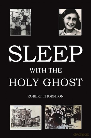Sleep with the Holy Ghost - Robert Thornton [KSIĄŻKA]