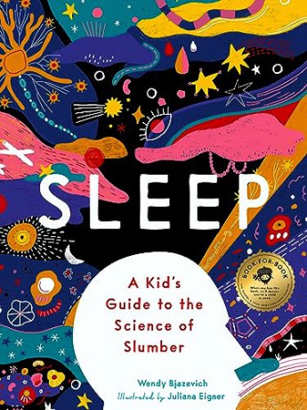 Sleep: A Kid's Guide to the Science of Slumber - Wendy Bjazevich [KSIĄŻKA]