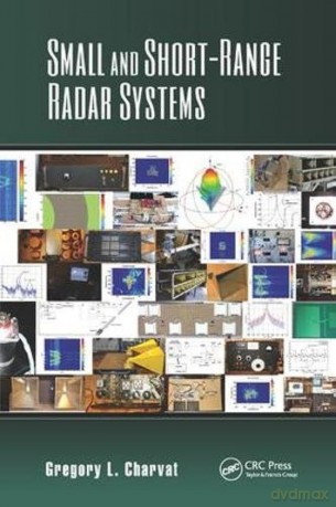 Small and Short-Range Radar Systems (Modern and Practical Approaches to Electrical Engineering) - Gregory L. Charvat [KSIĄŻKA]