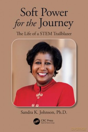 Soft Power for the Journey: The Life of a STEM Trailblazer - Sandra Johnson [KSIĄŻKA]