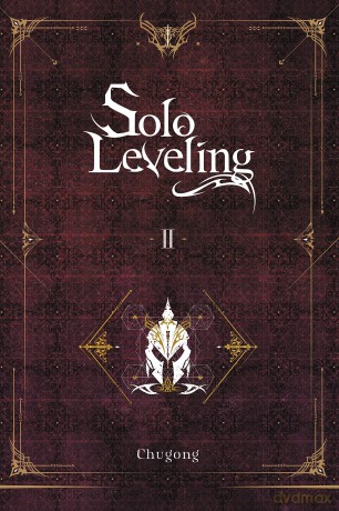 Solo Leveling, Vol. 2 (light novel) (SOLO LEVELING LIGHT NOVEL SC) - Chugong [KOMIKS]