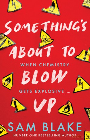 Something's About to Blow Up - Sam Blake [KSIĄŻKA]
