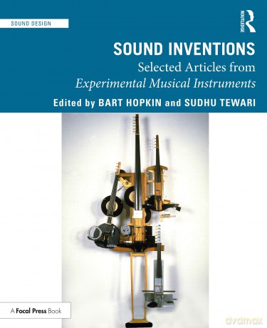 Sound Inventions: Selected Articles from Experimental Musical Instruments (Sound Design) - Bart Hopkin [KSIĄŻKA]