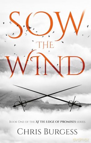 Sow the Wind (At the Edge of Promises) - Chris Burgess [KSIĄŻKA]