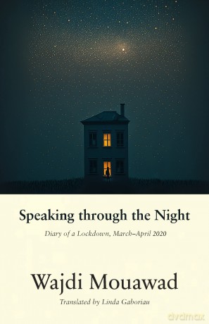 Speaking through the Night: Diary of a Lockdown, March-April 2020 [KSIĄŻKA]