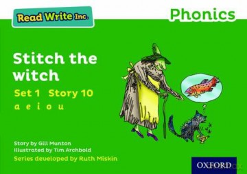 Stitch the Witch (Green Set 1 Storybook 10) (Read Write Inc. Phonics) [KSIĄŻKA]