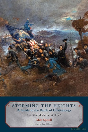 Storming The Heights: A Guide to the Battle of Chattanooga - Matt By) [KSIĄŻKA]