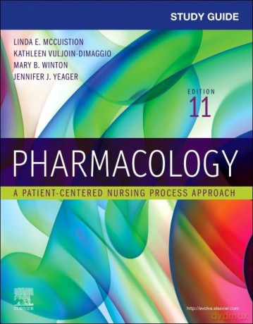 Study Guide for Pharmacology: A Patient-Centered Nursing Process Approach - Linda E. Mccuistion [KSIĄŻKA]