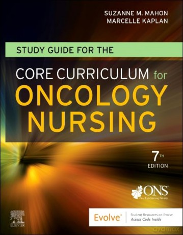Study Guide for the Core Curriculum for Oncology Nursing - Oncology Nursing Soc [KSIĄŻKA]