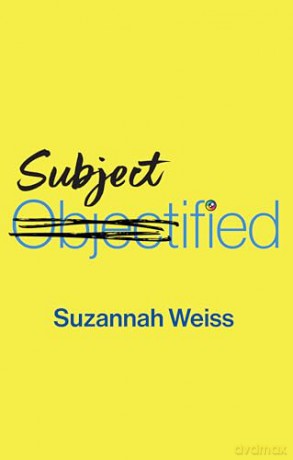 Subjectified: Becoming a Sexual Subject - Suzannah Weiss [KSIĄŻKA]