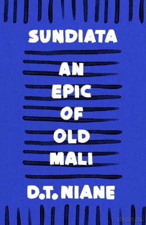 Sundiata: An Epic of Old Mali - D T Niane [KSIĄŻKA]