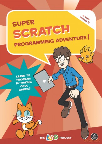Super Scratch Programming Adventure! (Scratch 3): Learn to Program by Making Cool Games! - Lead Project [KSIĄŻKA]