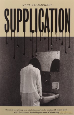 Supplication - Nour Abi-Nakhoul [KSIĄŻKA]