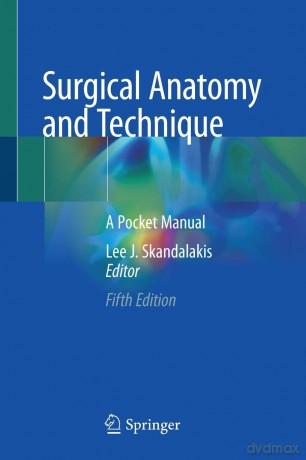 Surgical Anatomy and Technique: A Pocket Manual - Lee J. Skandalakis [KSIĄŻKA]