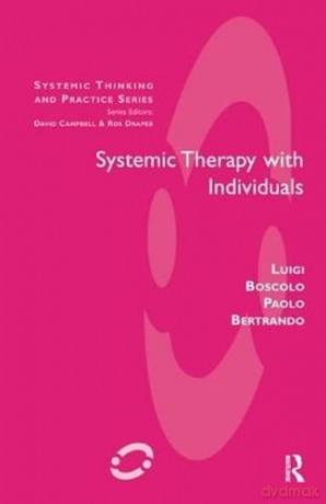 Systemic Therapy with Individuals (The Systemic Thinking and Practice Series) - L Boscolo [KSIĄŻKA]