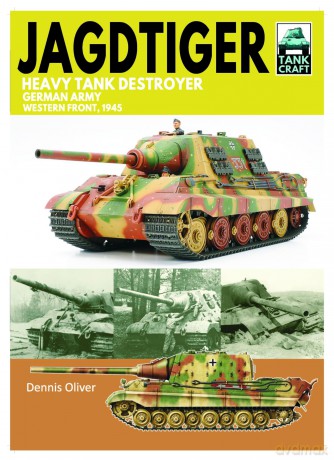 Tank Craft 42 JagdTiger Heavy Tank Destroyer: German Army Western Front, 1945 - Dennis Oliver [KSIĄŻKA]