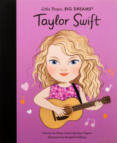 Taylor Swift: Little People, Big Dreams - M I Sanchez Vegara [KSIĄŻKA]