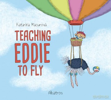 Teaching Eddie to Fly (Katarina's Small Wonders) [KSIĄŻKA]