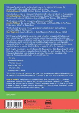Teaching the Sustainable Development Goals to Young Citizens (10-16 years): A Focus on Teaching Hope, Respect, Empathy and Advocacy in Schools - Anne M. Dolan [KSIĄŻKA]