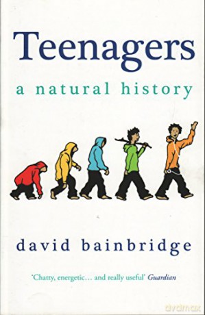 Teenagers: A Natural History - David Bainbridge [KSIĄŻKA]