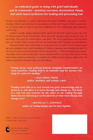 Tending Grief: Embodied Rituals for Holding Our Sorrow and Growing Cultures of Care in Community - Camille Barton [KSIĄŻKA]