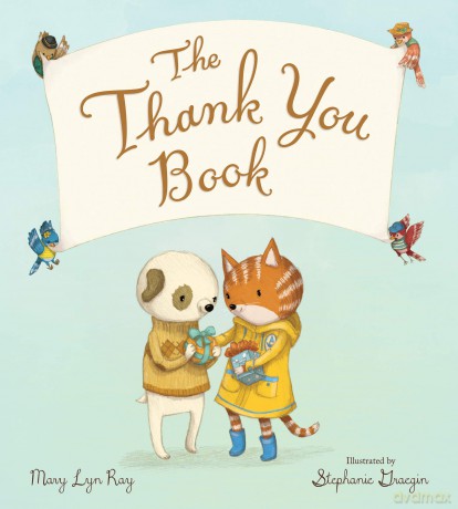 Thank You Book (padded board book), The - Mary Lyn Ray [KSIĄŻKA]