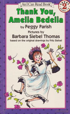 Thank You, Amelia Bedelia (I Can Read Books: Level 2) - Peggy Parish [KSIĄŻKA]