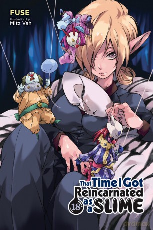 That Time I Got Reincarnated as a Slime, Vol. 18 (light novel): Volume 18 (That Time I Got Reincarnated as a Slime (Light Novel)) - Fuse [KSIĄŻKA]