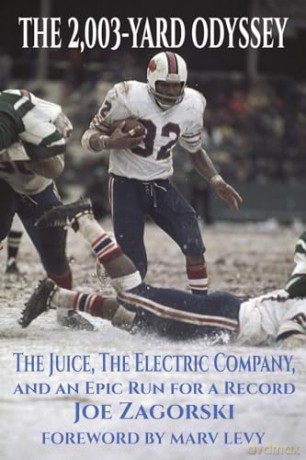 The 2,003-Yard Odyssey: The Juice, The Electric Company, and an Epic Run for a Record - Joe Zagorski [KSIĄŻKA]