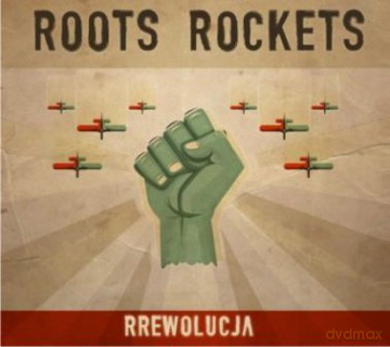 Roots Rockets : RRewolucja [CD]