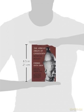 The African Origin of Civilization: Myth or Reality - Cheikh Anta Diop [KSIĄŻKA]