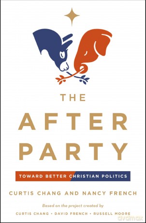 The After Party: Toward Better Christian Politics - Chang Curtis [KSIĄŻKA]