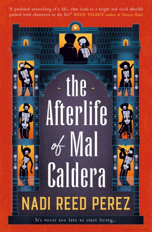 The Afterlife of Mal Caldera - Nadi Perez [KSIĄŻKA]