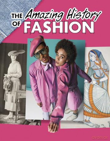 The Amazing History of Fashion (Amazing Histories) - Kesha Grant [KSIĄŻKA]