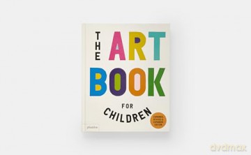 The Art Book for Children - Ferren Et Al Gipson [KSIĄŻKA]