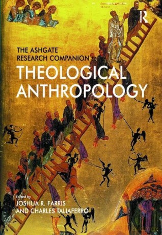 The Ashgate Research Companion to Theological Anthropology (Ashgate Research Companions) [KSIĄŻKA]