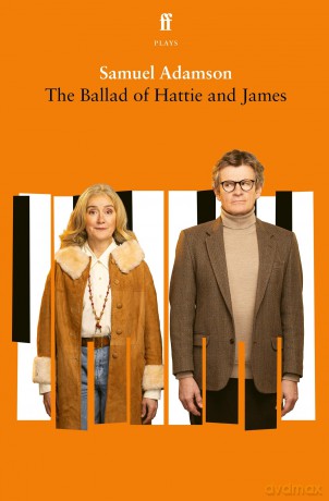 The Ballad of Hattie and James - Samuel Adamson [KSIĄŻKA]