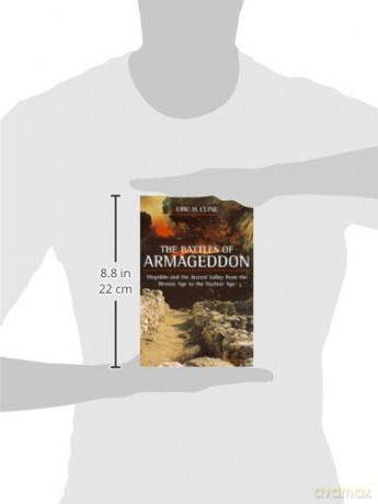 The Battles of Armageddon: Megiddo and the Jezreel Valley from the Bronze Age to the Nuclear Age [KSIĄŻKA]