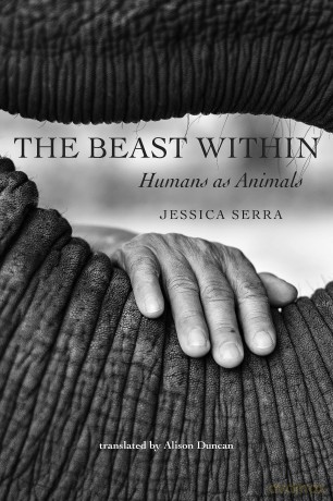 The Beast Within: Humans As Animals (World of Animals) - Jessica Serra [KSIĄŻKA]