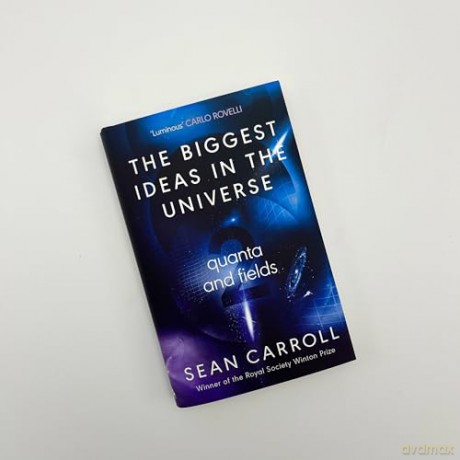 The Biggest Ideas in the Universe 2: Quanta and Fields - Sean Carroll [KSIĄŻKA]