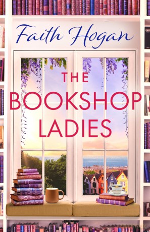The Bookshop Ladies: The brand new uplifiting story of friendship and community from the #1 kindle bestselling author - Hogan Faith [KSIĄŻKA]