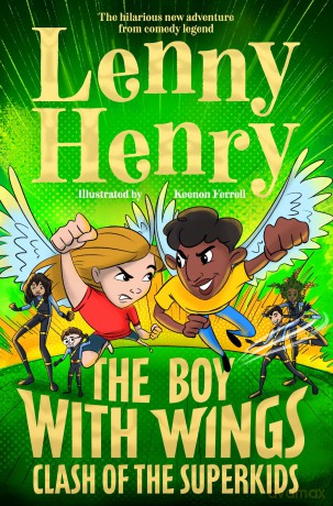 The Boy With Wings: Clash of the Superkids (The Boy With Wings series, 2) - Lenny Henry [KSIĄŻKA]