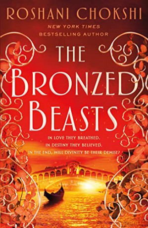 The Bronzed Beasts: 3 (The Gilded Wolves) - Roshani Chokshi [KSIĄŻKA]